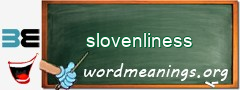 WordMeaning blackboard for slovenliness